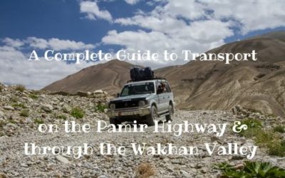 Pamir高速公路和Wakhan山谷的完整运输指南